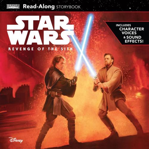 Cover of the book Star Wars: Revenge of the Sith Read-Along Storybook by Lucasfilm Press, Disney Book Group