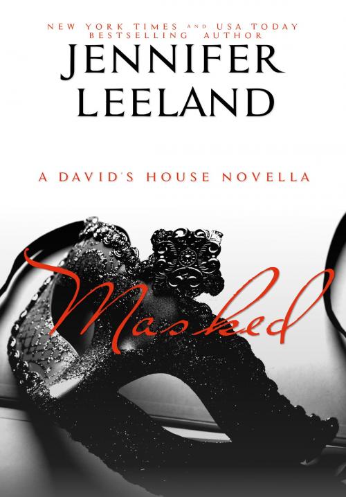 Cover of the book Masked by Jennifer Leeland, Jennifer Leeland