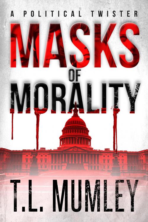 Cover of the book Masks of Morality by T.L. Mumley, T.L. Mumley