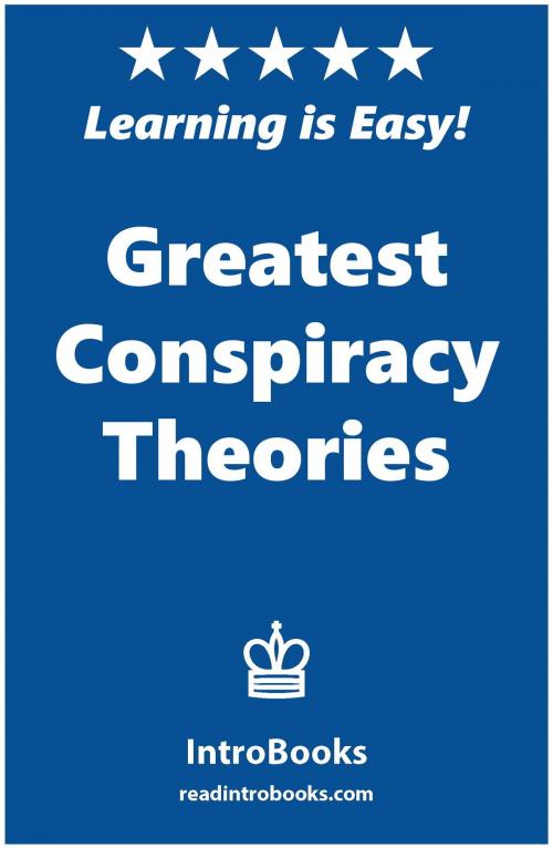 Cover of the book Greatest Conspiracy Theories by IntroBooks, IntroBooks