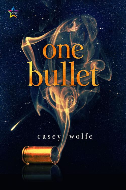 Cover of the book One Bullet by Casey Wolfe, NineStar Press