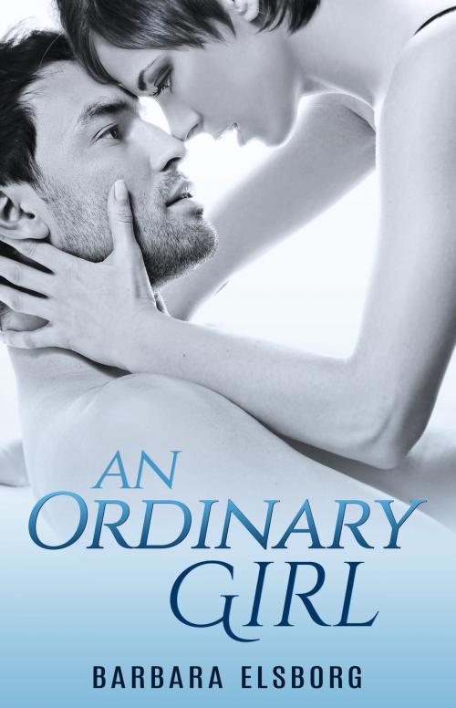 Cover of the book An Ordinary Girl by Barbara Elsborg, Barbara Elsborg