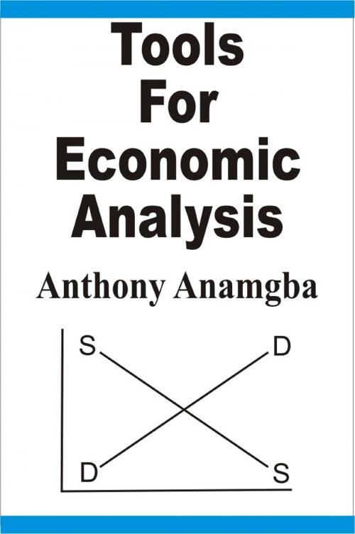 Cover of the book Tools for Economic Analysis by Anthony Anamgba, Anthony Anamgba