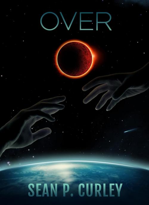 Cover of the book Over by Sean Curley, Sean Curley