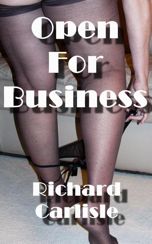 Cover of the book Open For Business by Richard Carlisle, Richard Carlisle