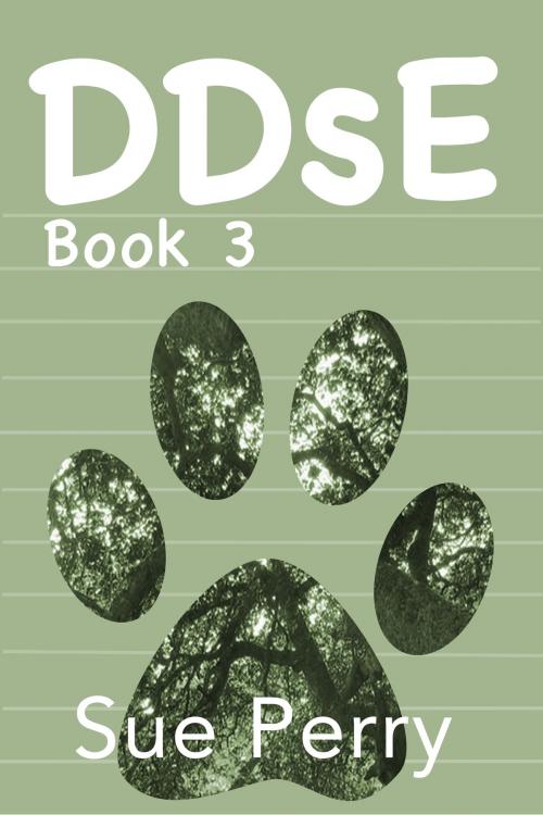Cover of the book DDsE, Book 3 by Sue Perry, Sue Perry