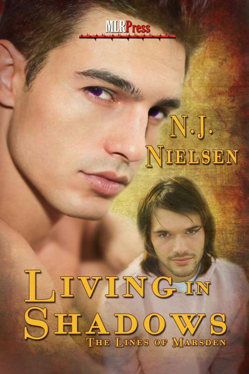 Cover of the book Living in the Shadows by N.J. Nielsen, MLR Press