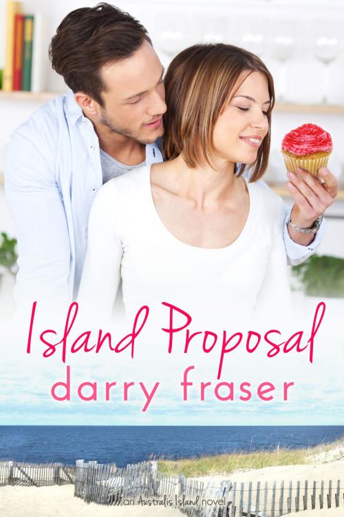 Cover of the book Island Proposal (Australis Island) by Darry Fraser, Darry Fraser