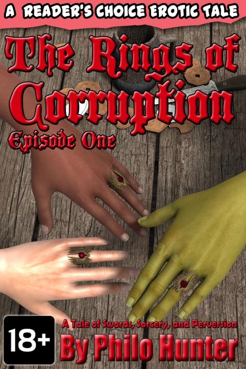 Cover of the book The Rings of Corruption Episode One by Philo Hunter, Philo Hunter