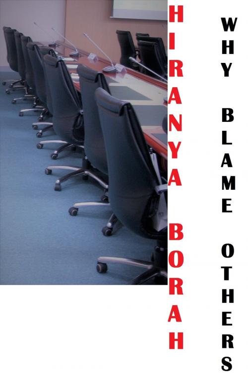 Cover of the book Why Blame Others by Hiranya Borah, Hiranya Borah