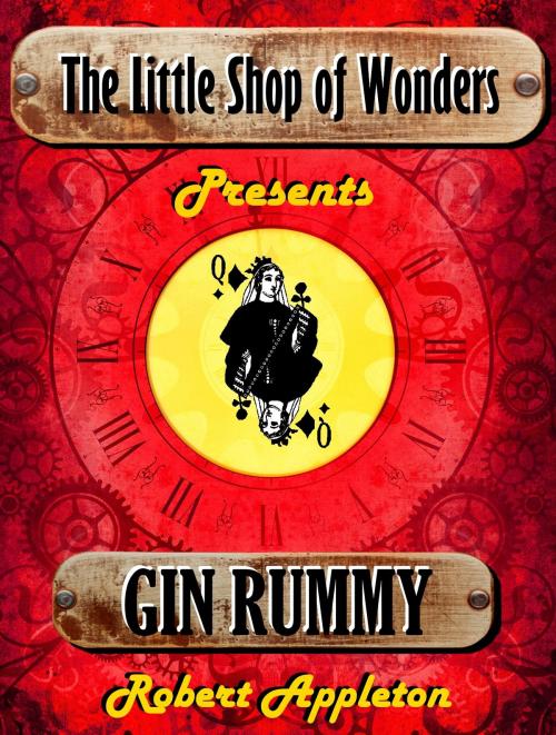 Cover of the book Gin Rummy by Robert Appleton, Robert Appleton