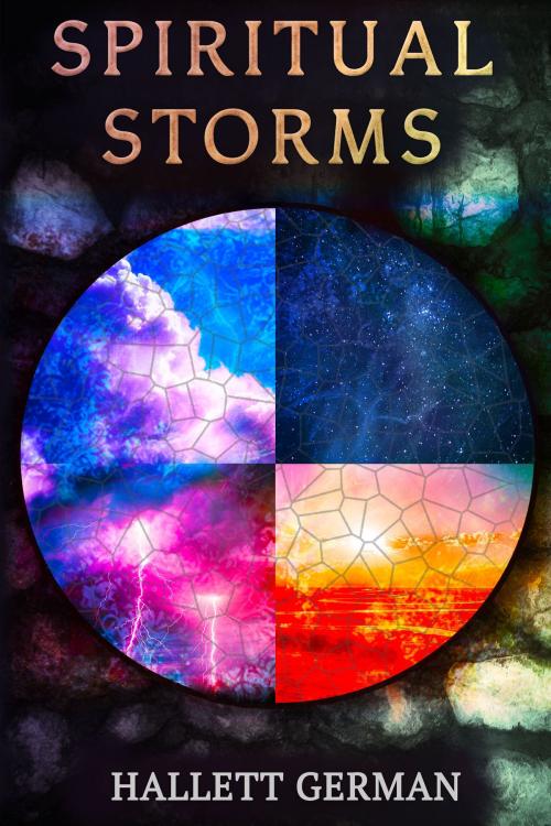 Cover of the book Spiritual Storms by Hallett German, Hallett German