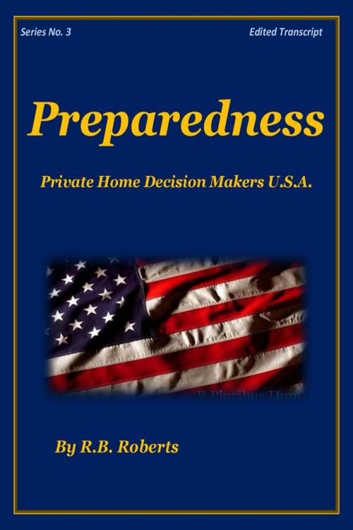Cover of the book Preparedness - Series No. 3 [PHDMUSA] by RB Roberts, RB Roberts