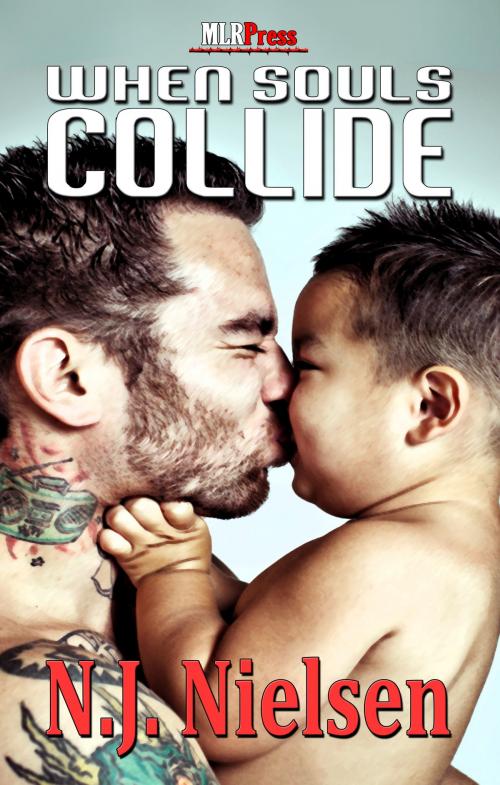 Cover of the book When Souls Collide by N.J. Nielsen, MLR Press