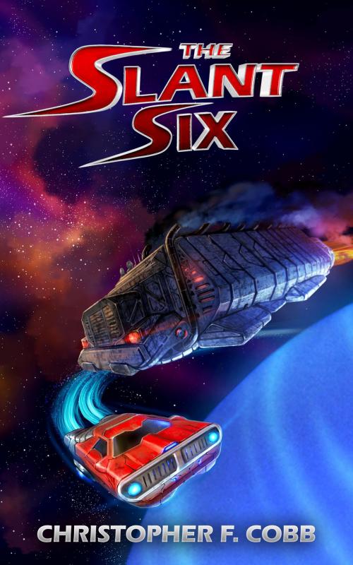 Cover of the book The Slant Six by Christopher Cobb, Darkwater Syndicate, Inc.