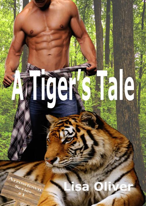 Cover of the book A Tiger's Tale by Lisa Oliver, Lisa Oliver