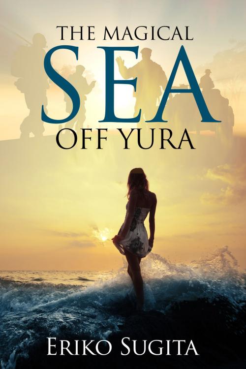Cover of the book The Magical Sea Off Yura by Eriko Sugita, Eriko Sugita