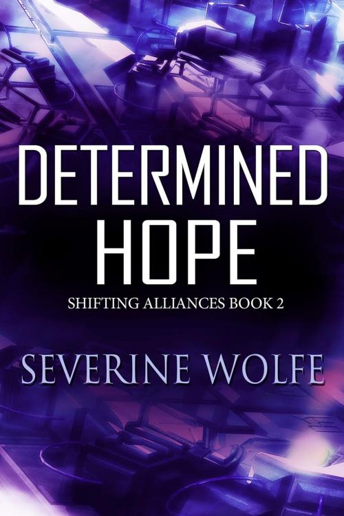 Cover of the book Determined Hope by Severine Wolfe, Severine Wolfe