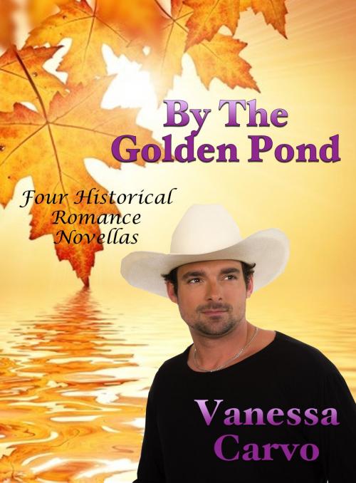 Cover of the book By The Golden Pond: Four Historical Romance Novellas by Vanessa Carvo, Lisa Castillo-Vargas