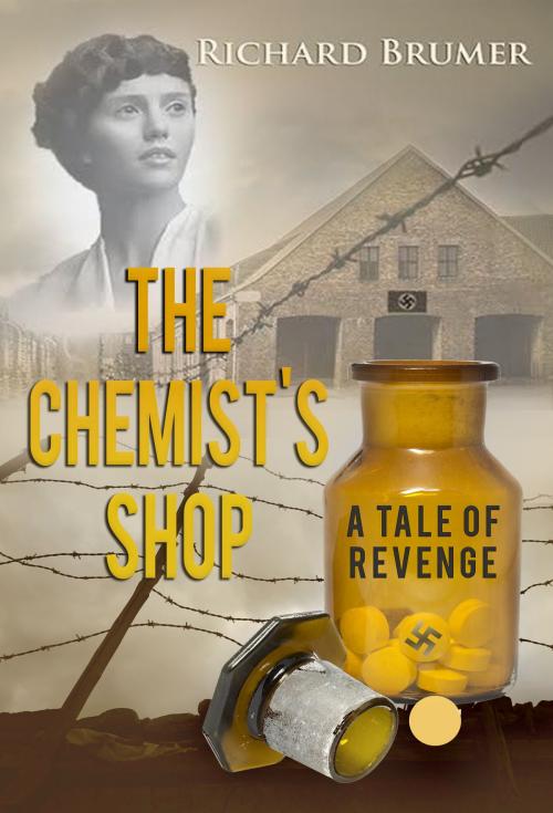 Cover of the book The Chemist's Shop by Richard Brumer, Richard Brumer
