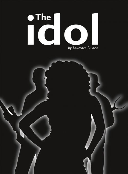 Cover of the book The Idol by L R Buxton, L R Buxton