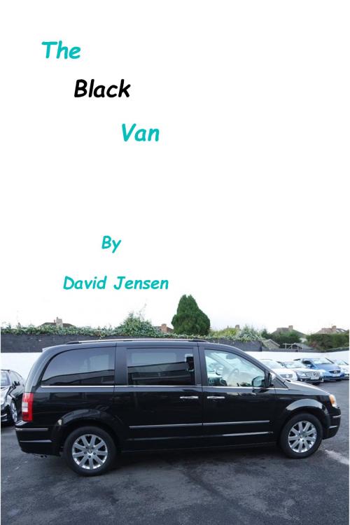 Cover of the book The Black Van by David Jensen, David Jensen