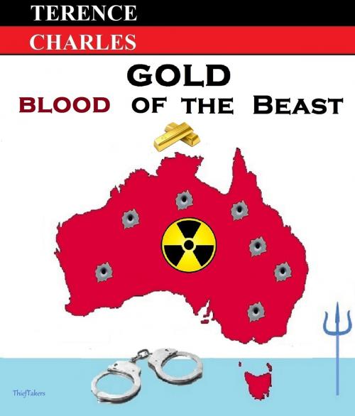 Cover of the book Gold: Blood Of The Beast by Terence Charles, Terence Charles