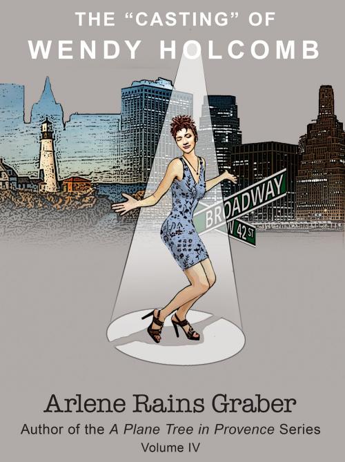 Cover of the book The "Casting" of Wendy Holcomb by Arlene Rains Graber, Arlene Rains Graber