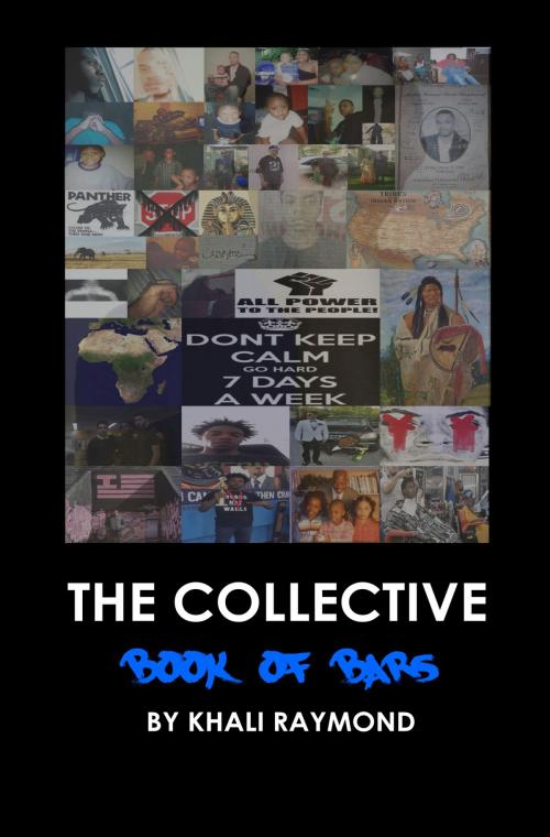 Cover of the book The Collective: Book of Bars by Khali Raymond, Khali Raymond