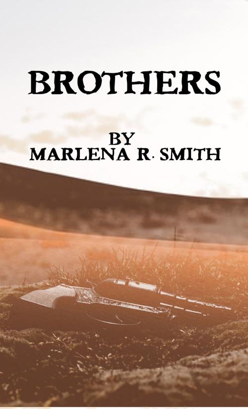 Cover of the book Brothers by Marlena R. Smith, C.S. Woolley