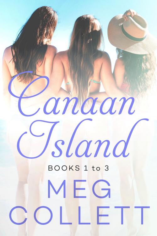 Cover of the book Canaan Island (Books 1-3) by Meg Collett, Meg Collett