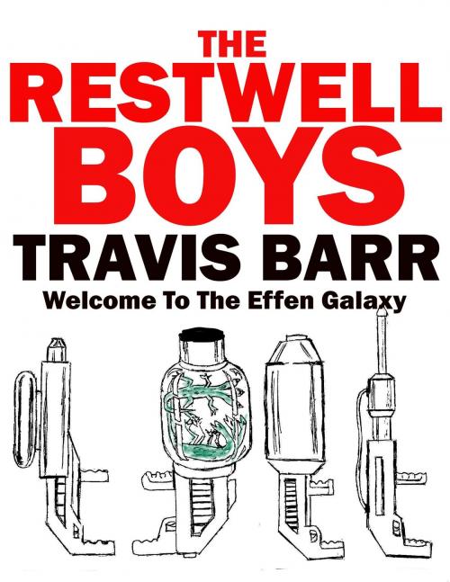 Cover of the book The Restwell Boys by Travis Barr, Travis Barr