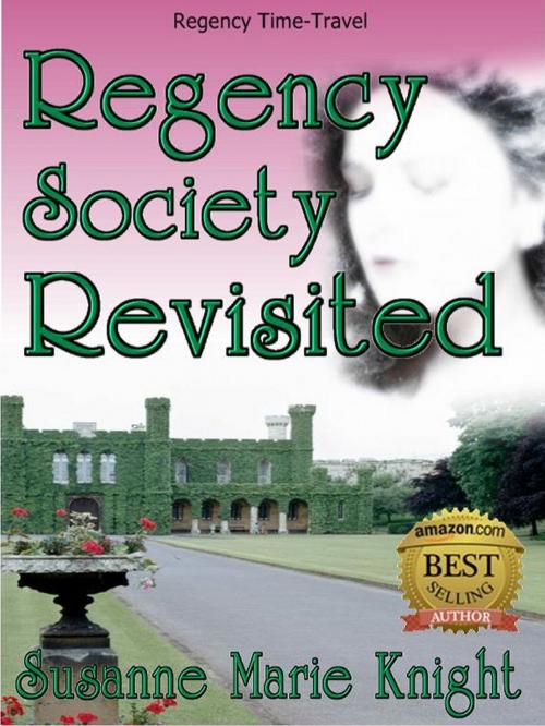 Cover of the book Regency Society Revisited by Susanne Marie Knight, Susanne Marie Knight