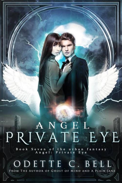 Cover of the book Angel: Private Eye Book Seven by Odette C. Bell, Odette C. Bell