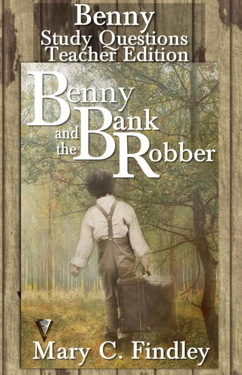Cover of the book Benny and the Bank Robber Teacher Edition Study Guide by Mary C. Findley, Findley Family Video