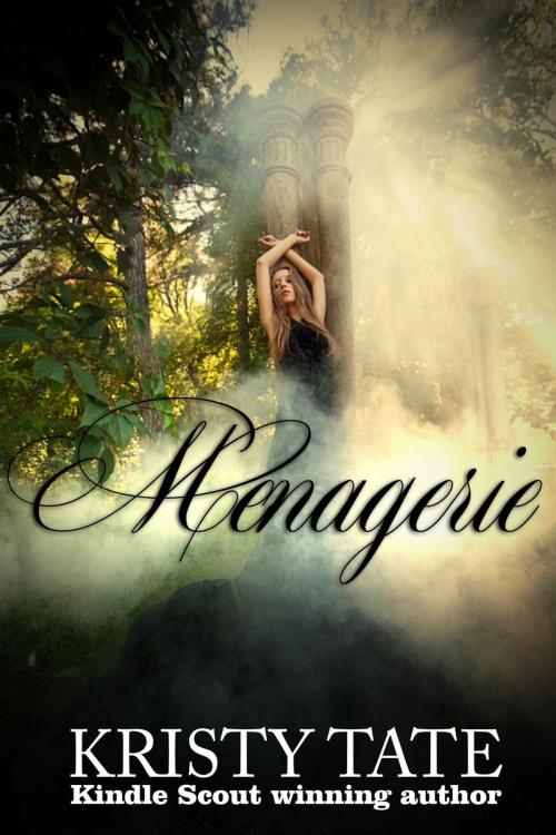 Cover of the book Menagerie by Kristy Tate, Kristy Tate