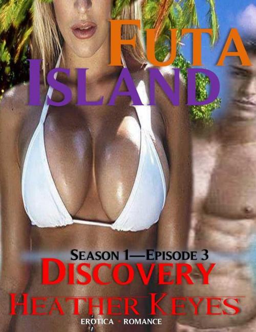 Cover of the book Futa Island 3 by Heather Keyes, Heather Keyes