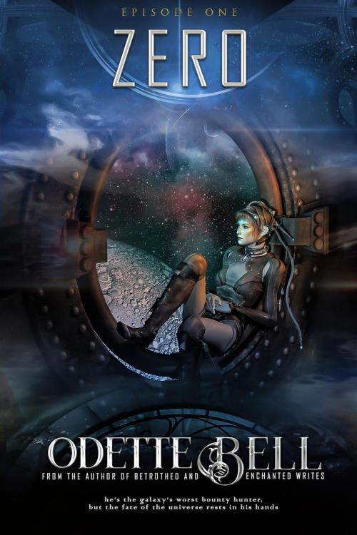 Cover of the book Zero Episode One by Odette C. Bell, Odette C. Bell