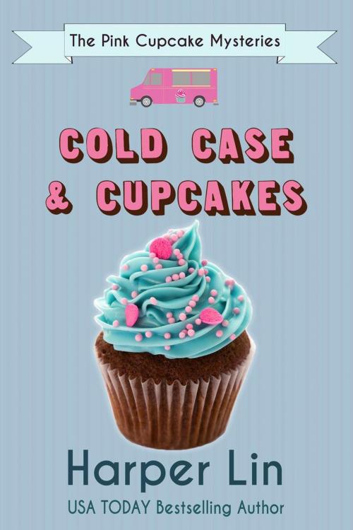 Cover of the book Cold Case and Cupcakes by Harper Lin, Harper Lin Books