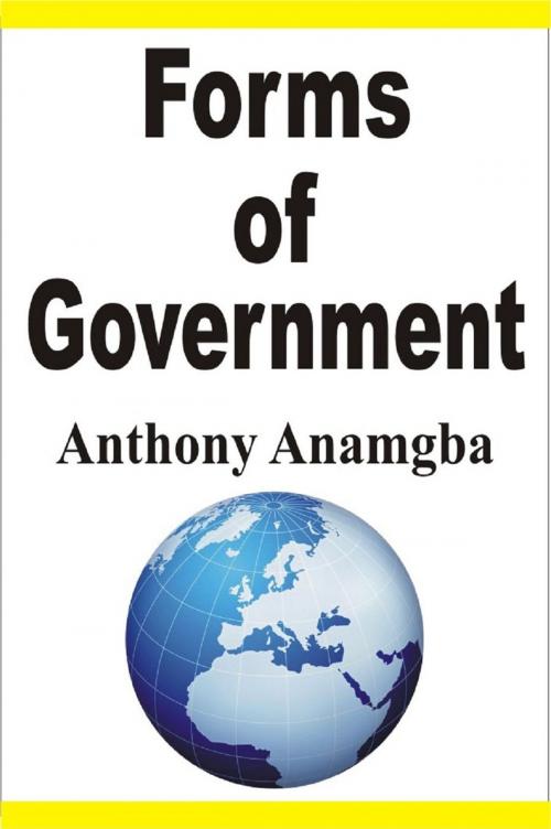 Cover of the book Forms of Government by Anthony Anamgba, Anthony Anamgba