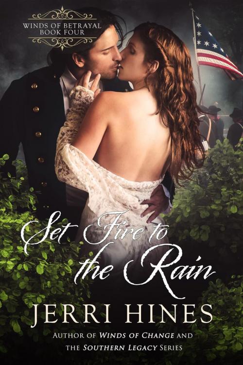 Cover of the book Set Fire to the Rain by Jerri Hines, Jerri Hines