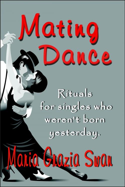 Cover of the book Mating Dance by maria grazia swan, maria grazia swan
