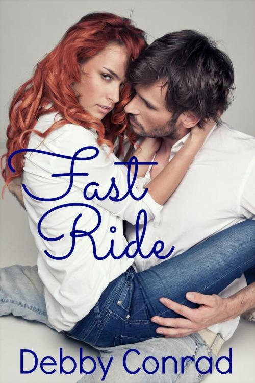 Cover of the book Fast Ride by DEBBY CONRAD, DEBBY CONRAD