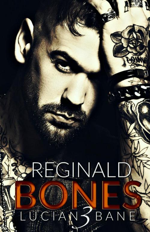 Cover of the book Reginald Bones 3 by Lucian Bane, Lucian Bane
