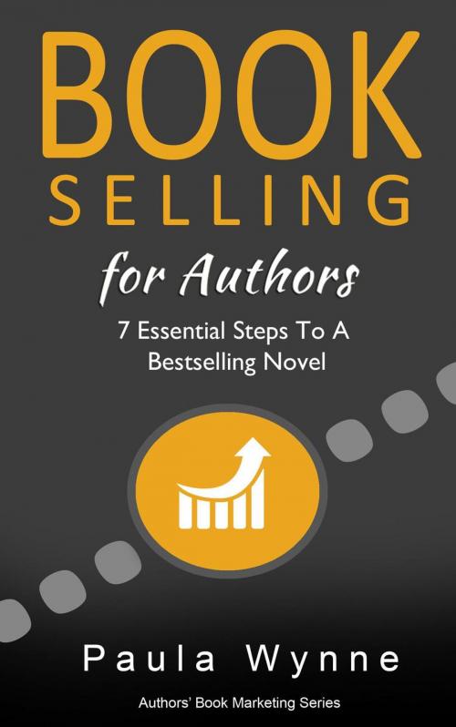 Cover of the book Book Selling for Authors by Paula Wynne, Paula Wynne