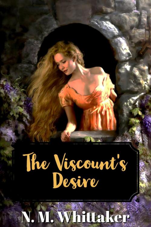 Cover of the book The Viscount's Desire by N. M. Whittaker, N. M. Whittaker