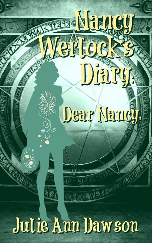 Cover of the book Nancy Werlock's Diary: Dear Nancy, by Julie Ann Dawson, Bards and Sages Publishing