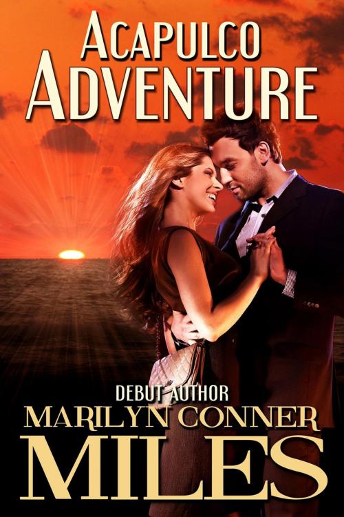 Cover of the book Acapulco Adventure by Marilyn Conner Miles, Books to Go Now