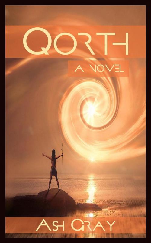 Cover of the book Qorth by Ash Gray, Ash Gray