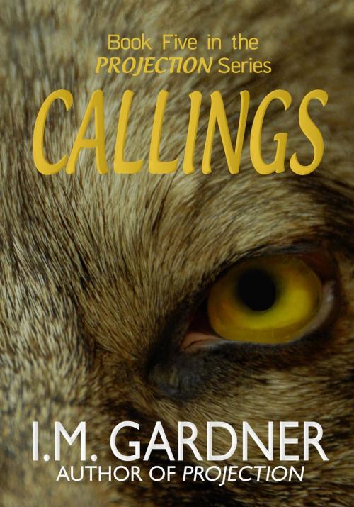 Cover of the book Callings by I M Gardner, I M Gardner